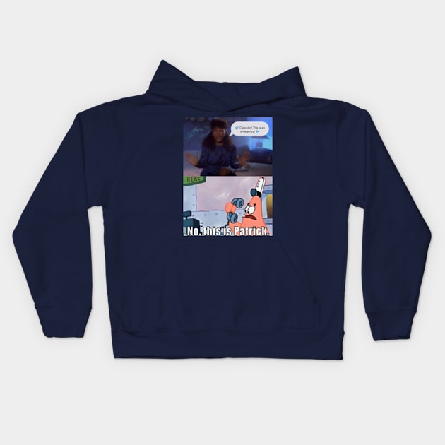 No this is Patrick! Kids Hoodie by It's a Davis thing